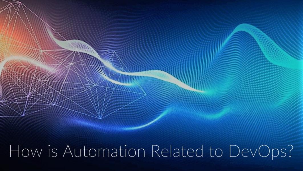 How is Automation Related to DevOps? | Betsol