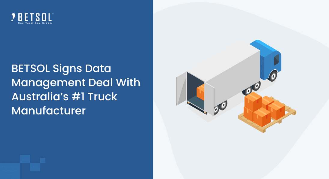 BETSOL Signs Data Management Deal With Australia’s #1 Truck Manufacturer | BETSOL